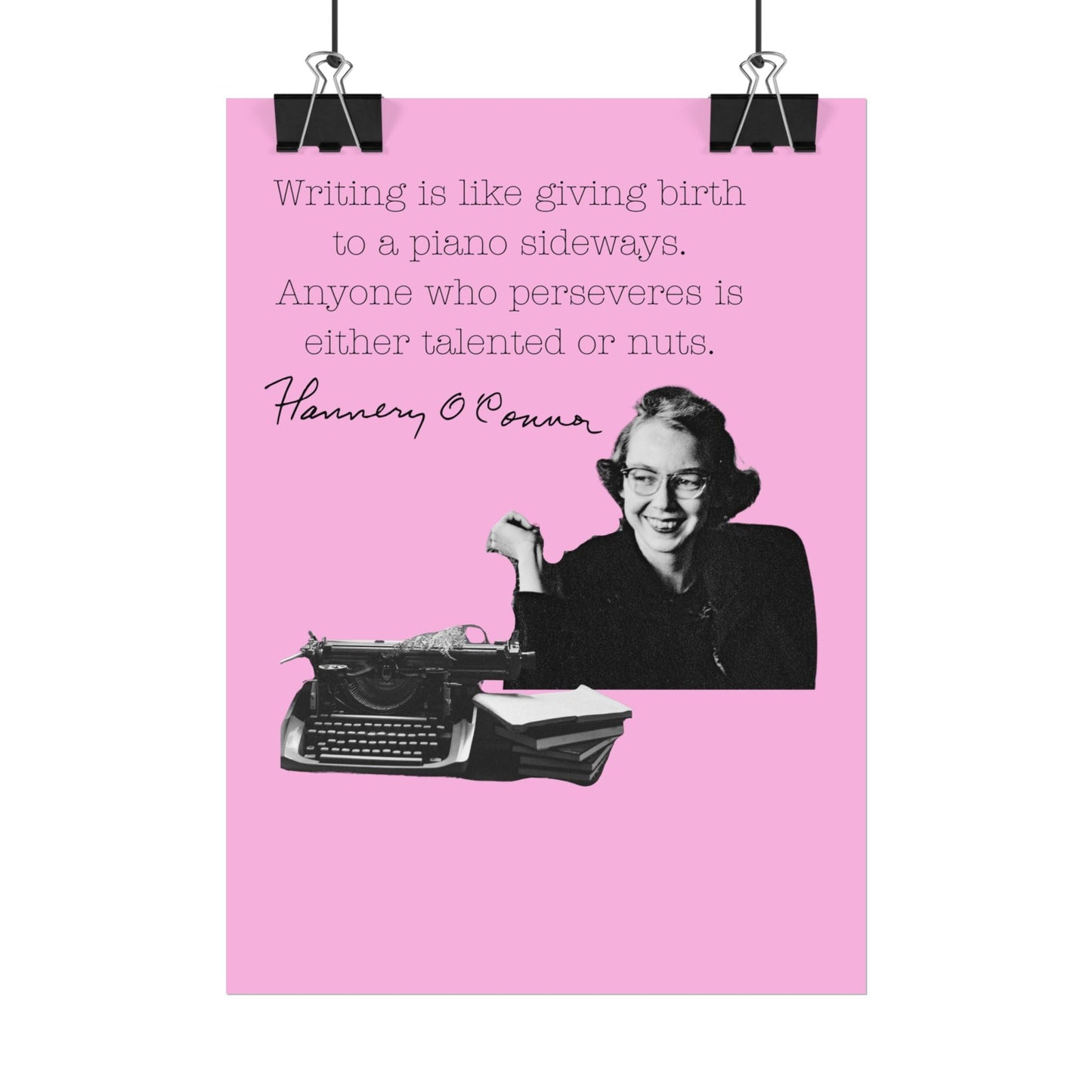 Bright Pink Poster Flannery O'Connor Quote with typewriter image, ideal for inspiring creativity in writing spaces.