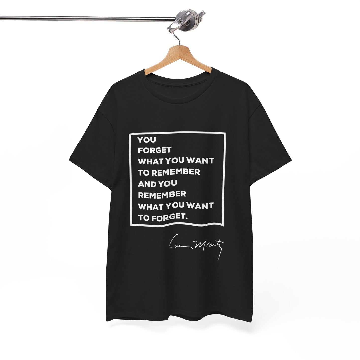 Cormac McCarthy Quote T-Shirt