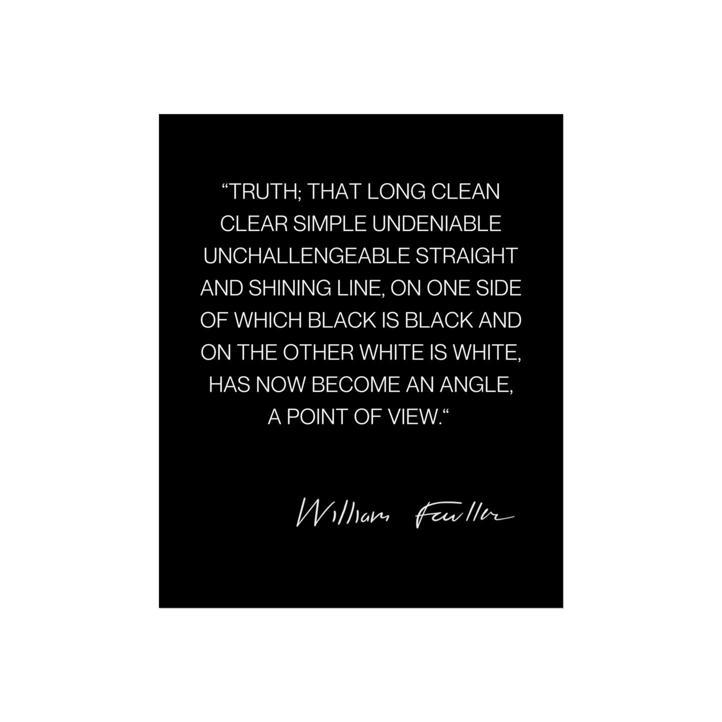 William Faulkner Quote Poster