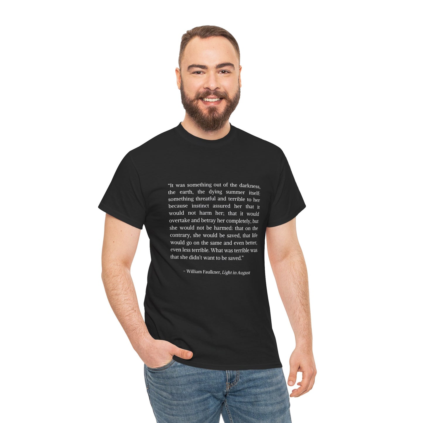 William Faulkner Light in August Quote T-shirt