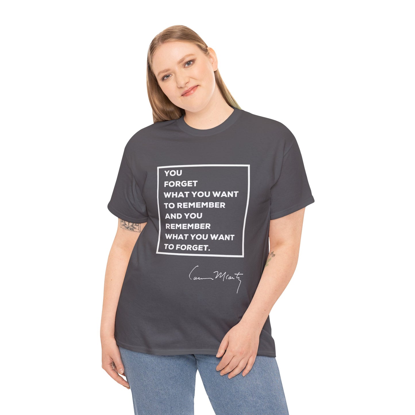 Cormac McCarthy Quote T-Shirt