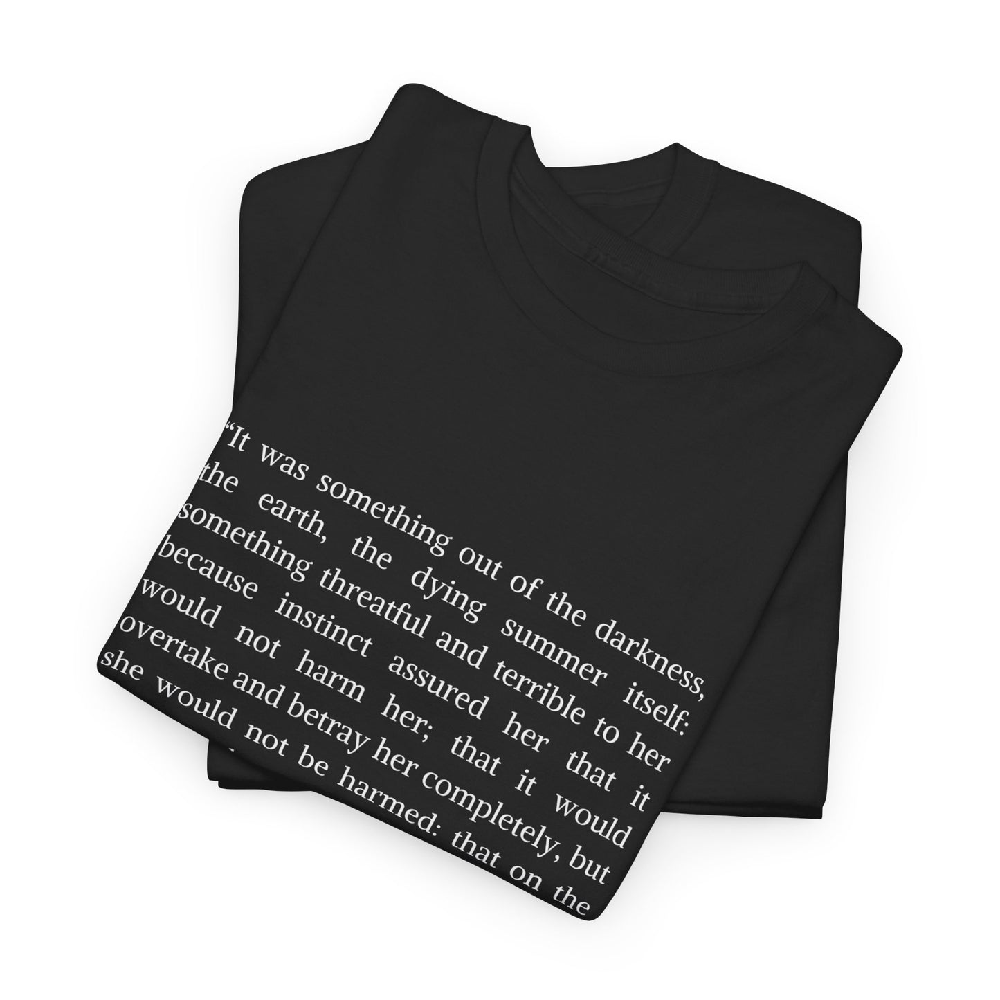 William Faulkner Light in August Quote T-shirt