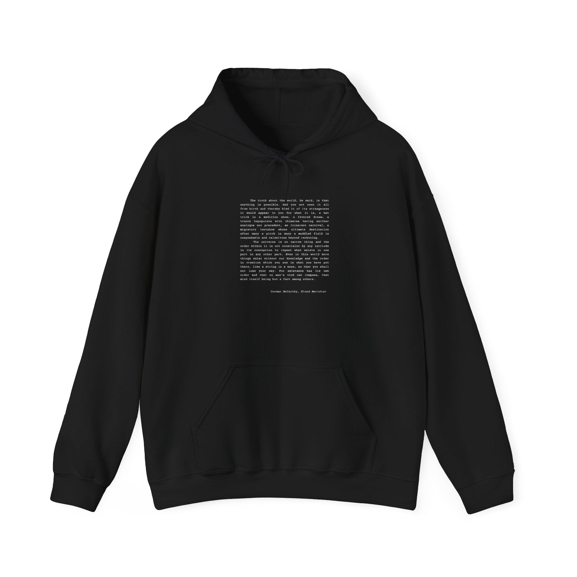 Black hoodie with Cormac McCarthy "Blood Meridian" quote printed on front.