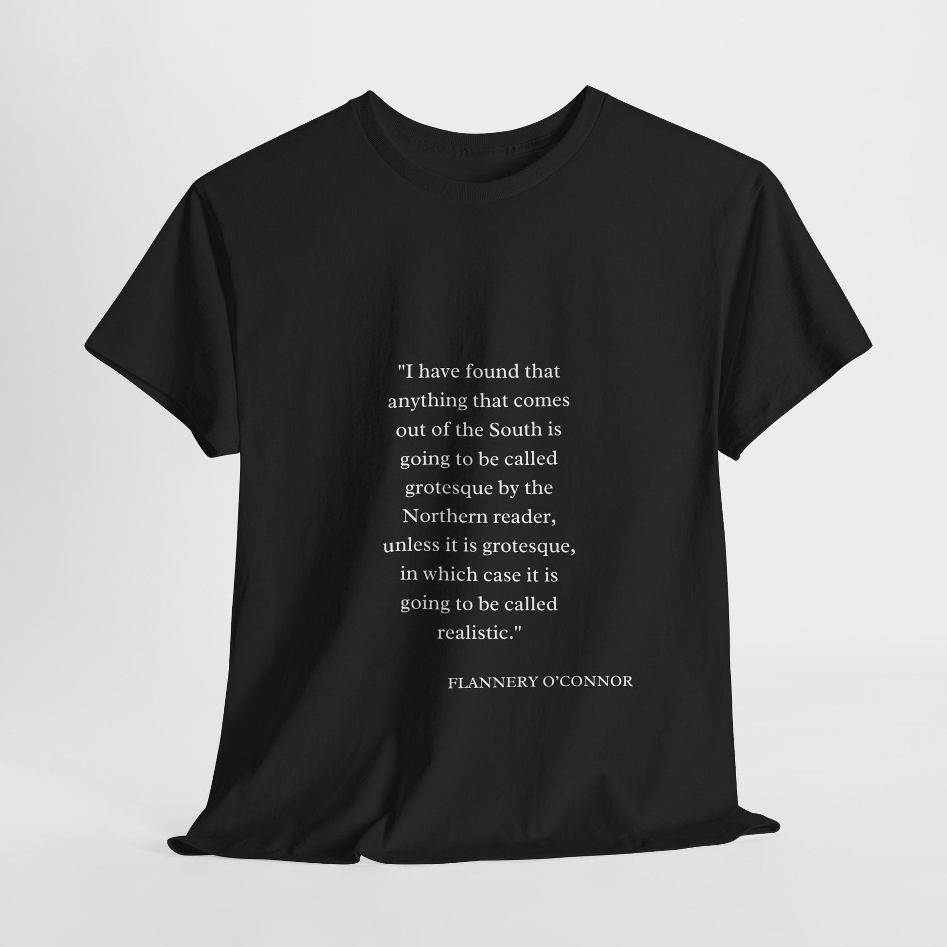 Flannery O'Connor quote T-shirt featuring elegant typography on high-quality black fabric