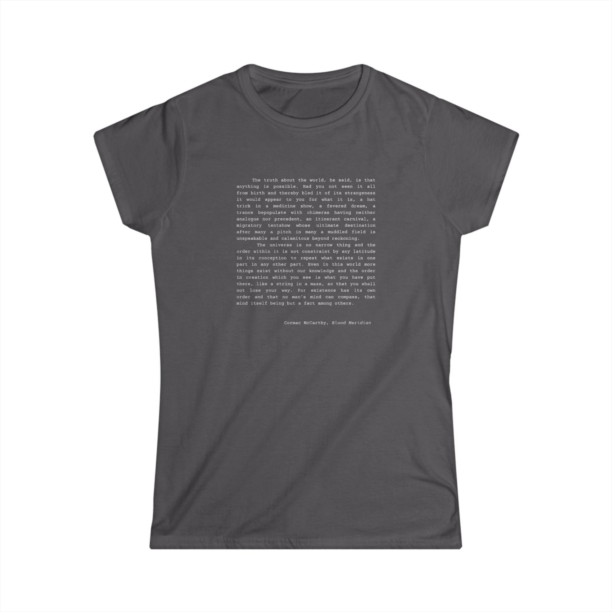 Women's black tee with Cormac McCarthy quote from "Blood Meridian."