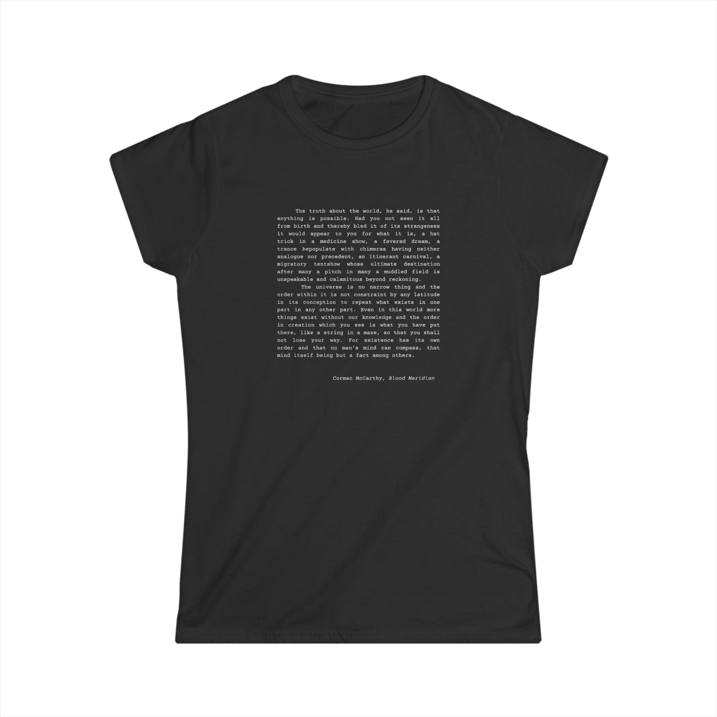 Women's black tee with Cormac McCarthy quote from "Blood Meridian."