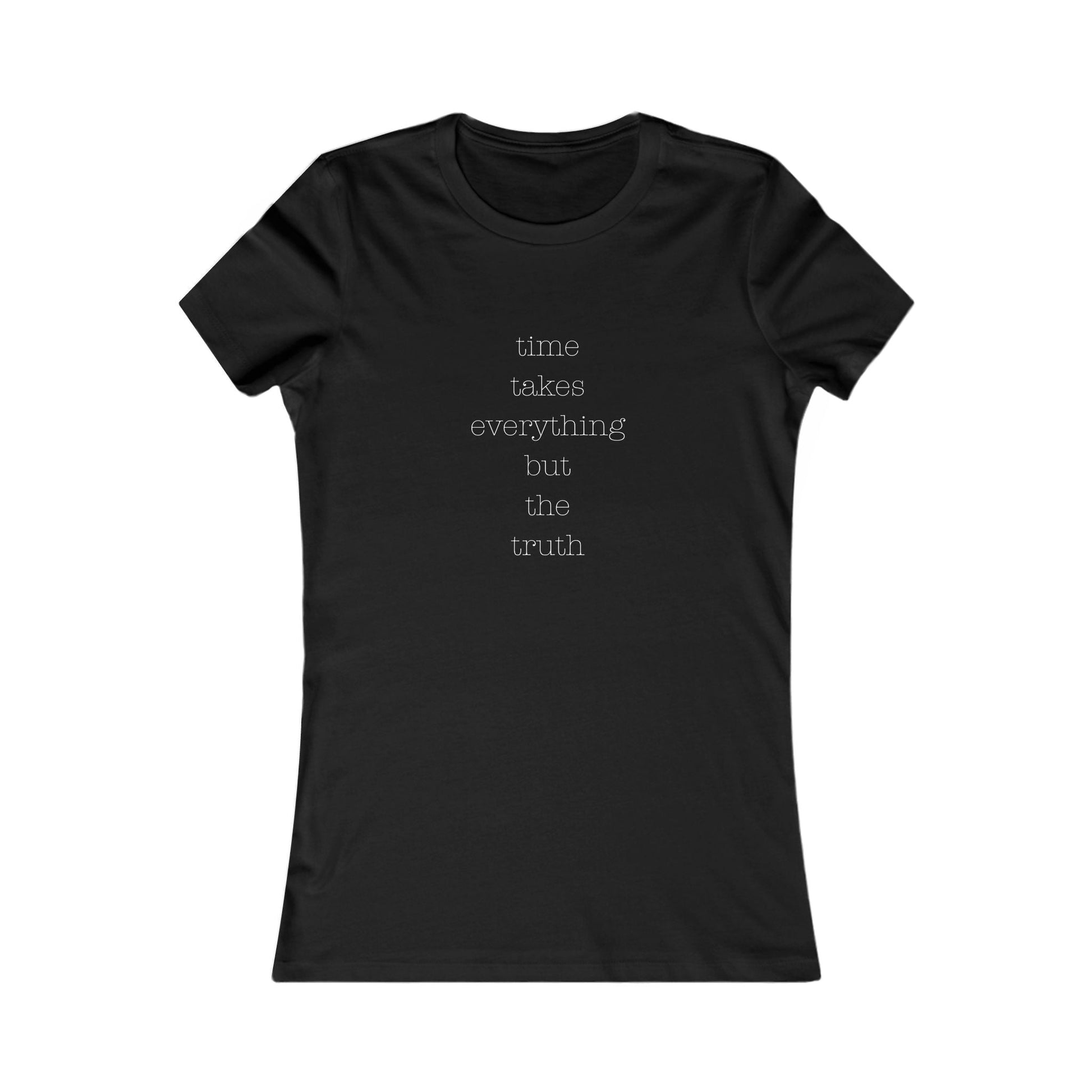 True Detective Quote Black Minimalistic Women's Tee Typography Design