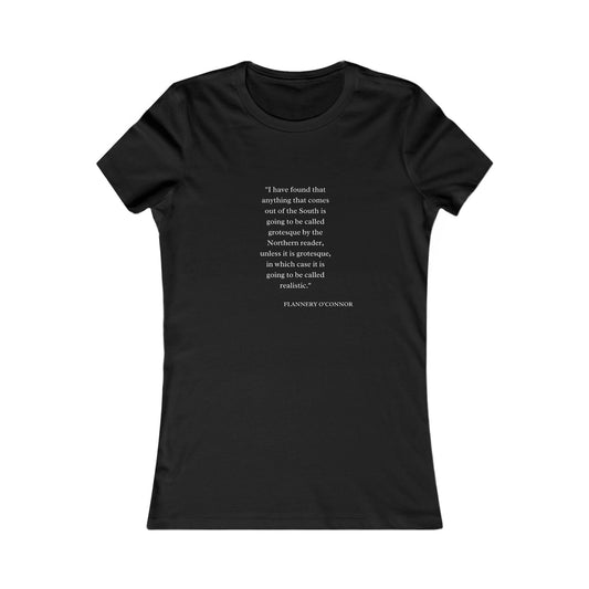 Black women's tee with Flannery O'Connor quote in white text.