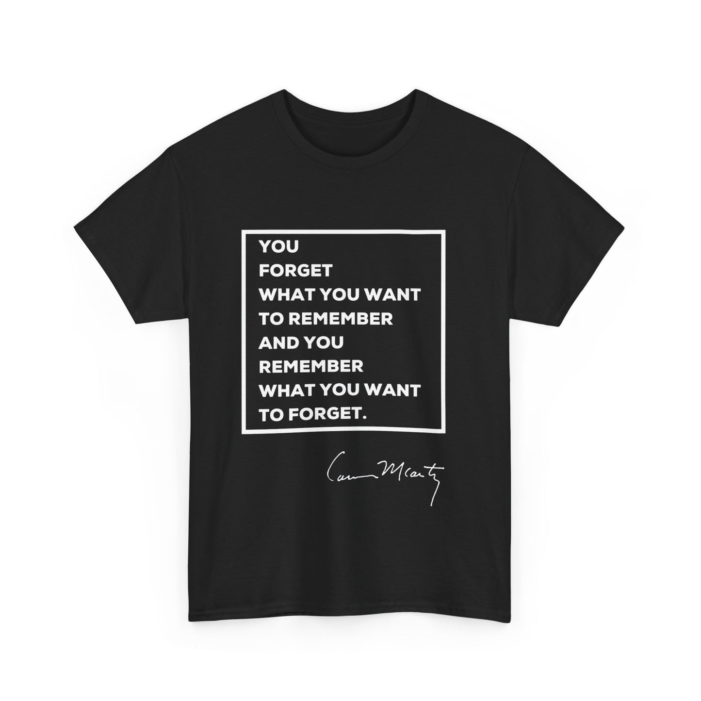 Cormac McCarthy Quote T-Shirt