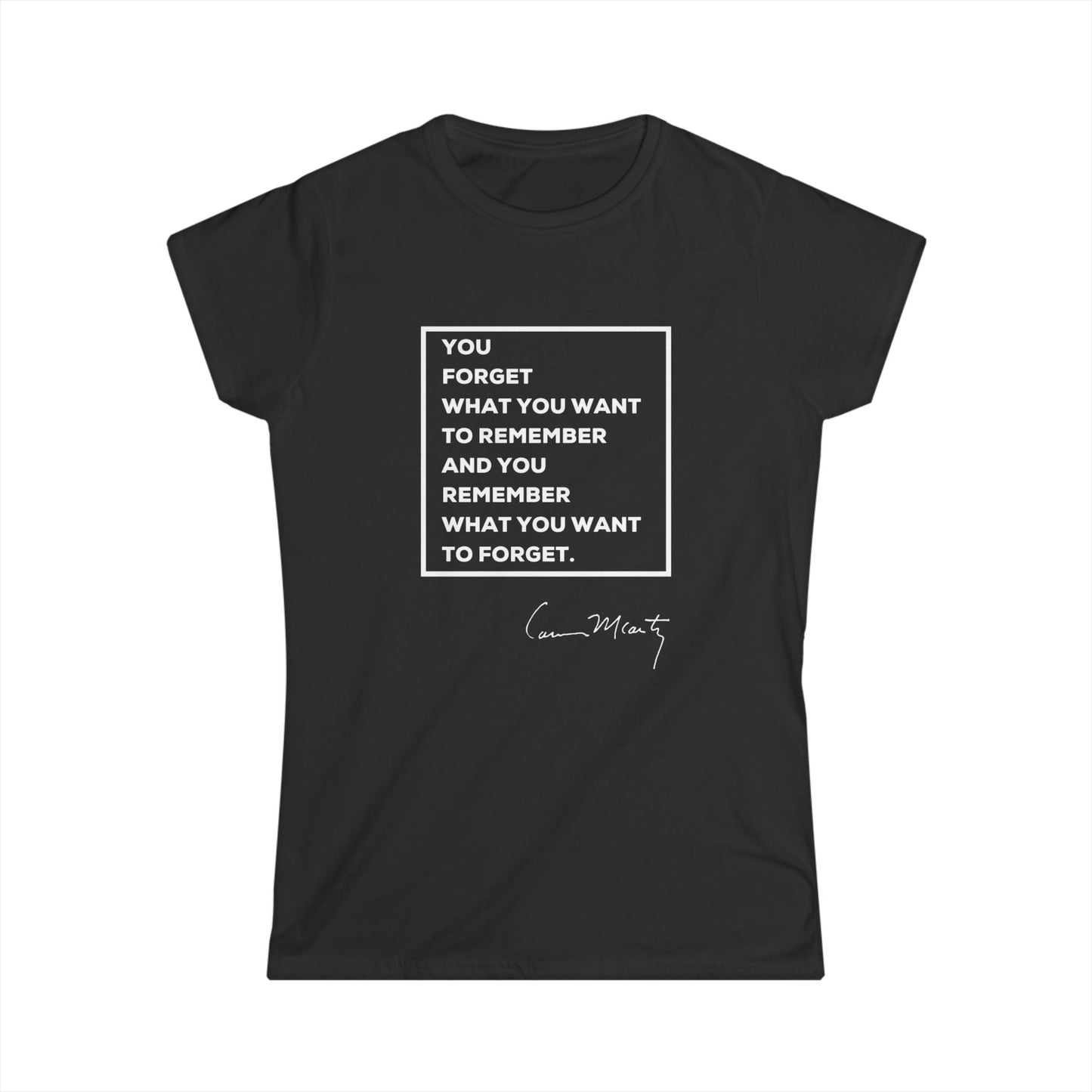 Cormac McCarthy Quote Women's Tee, soft cotton, minimalistic design.