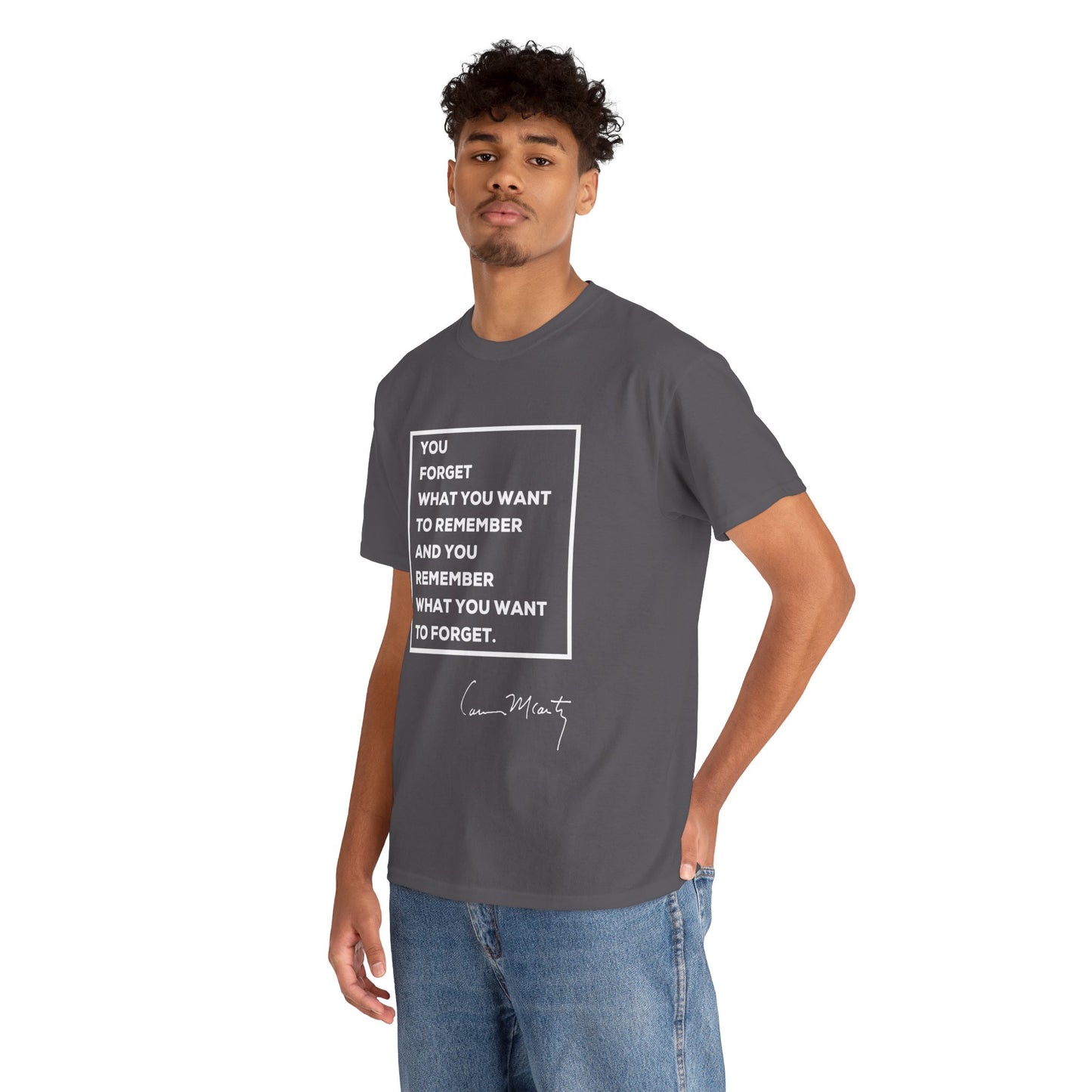 Cormac McCarthy Quote T-Shirt