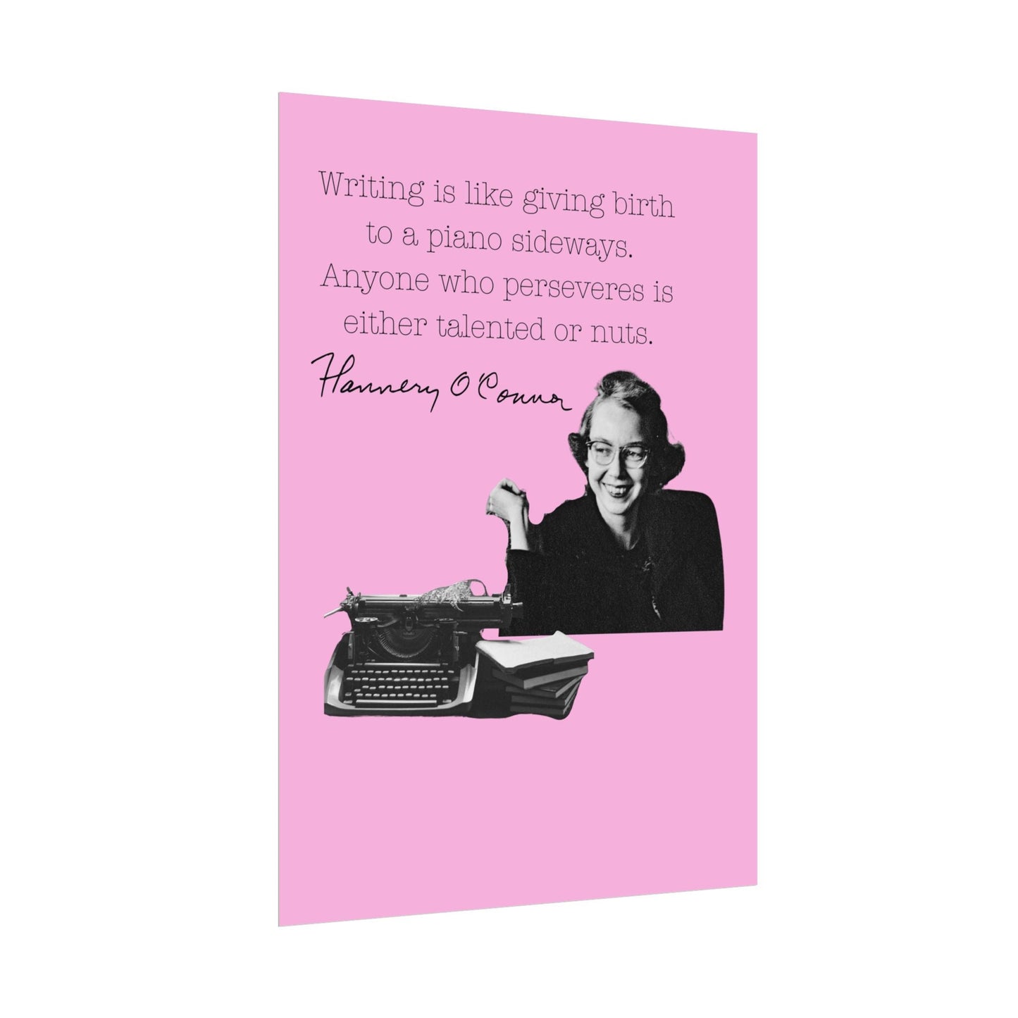 Bright Pink Poster Flannery O'Connor Quote with typewriter image, ideal for inspiring creativity in writing spaces.