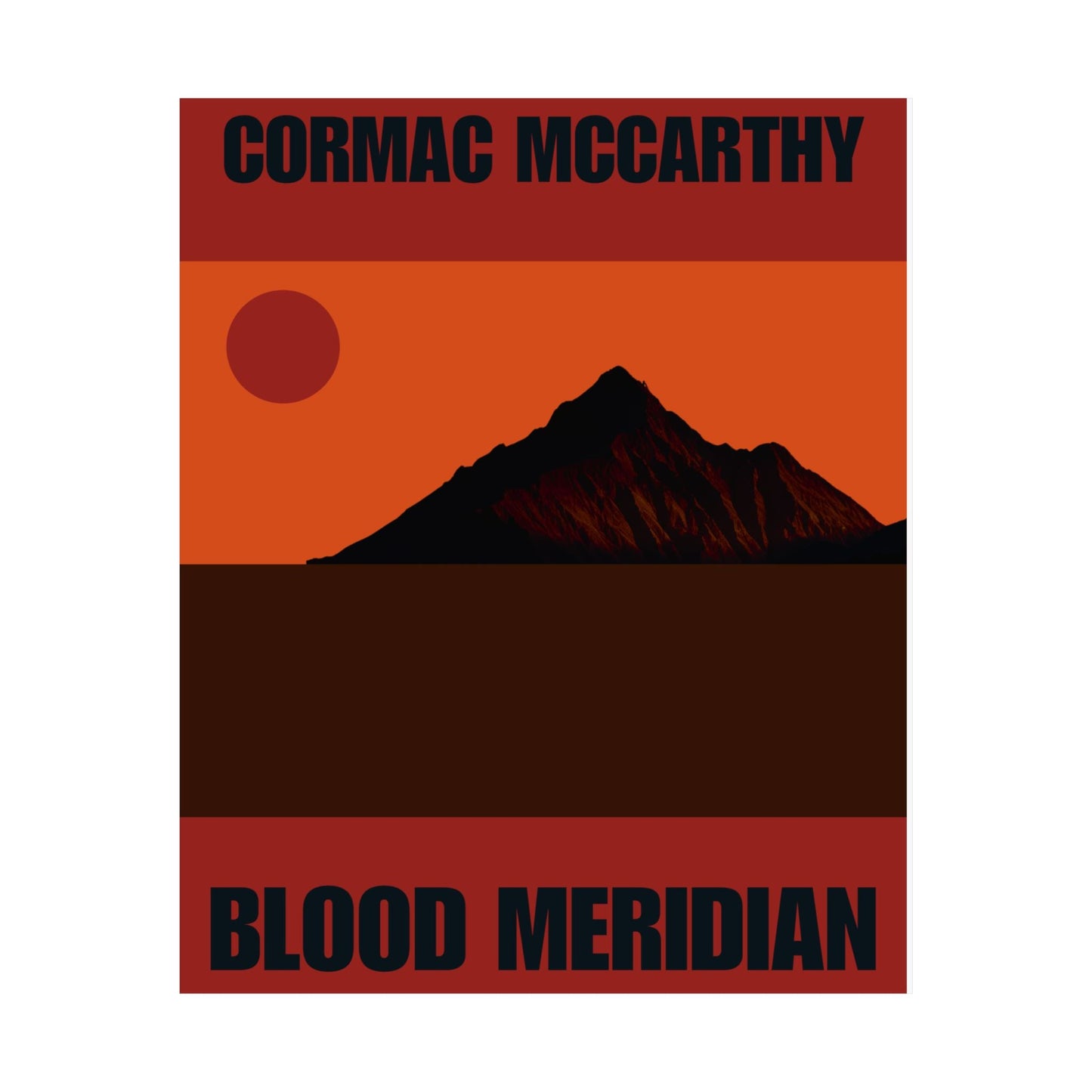 Cormac McCarthy Blood Meridian-inspired art print with dark mountain silhouette on museum grade paper.