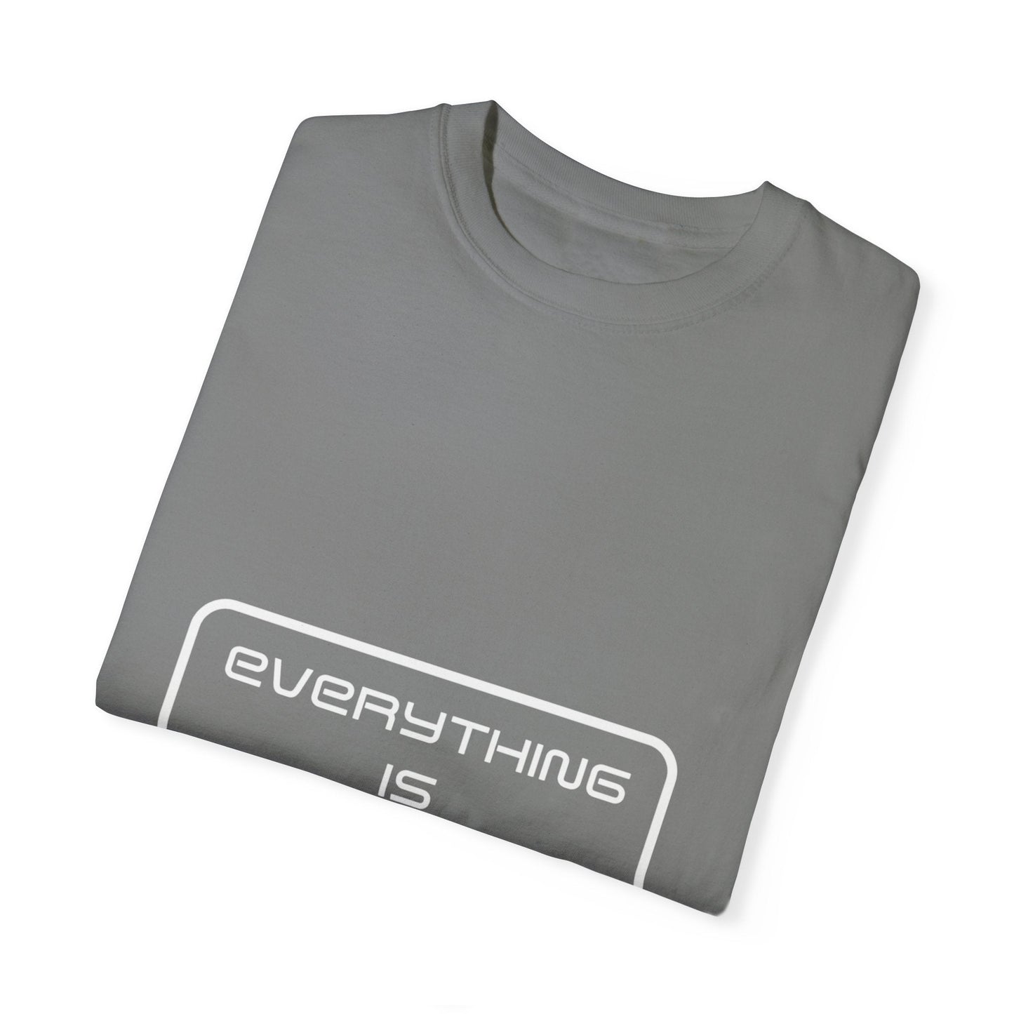 Everything is Computer T-shirt