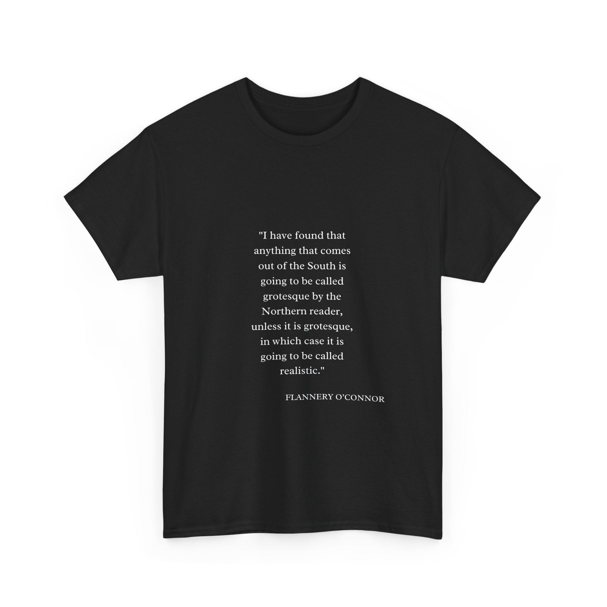 Flannery O'Connor quote T-shirt featuring elegant typography on high-quality black fabric